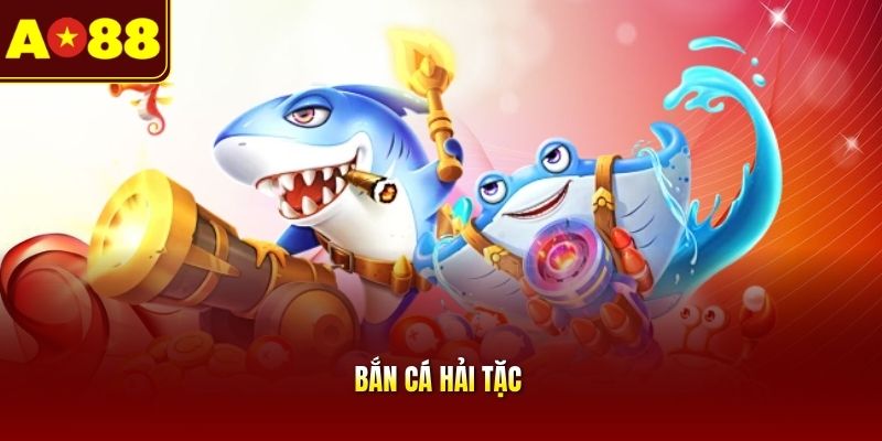 Bắn cá Hải Tặc