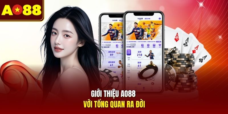 Giới thiệu AO88 với tổng quan ra đời