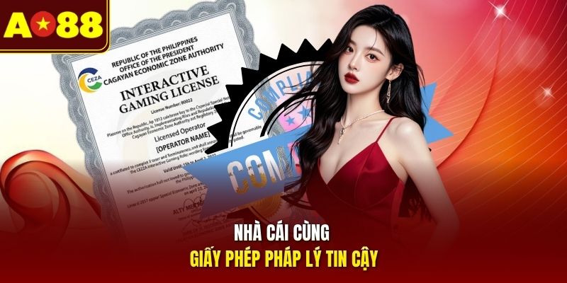 Nhà cái cùng giấy phép pháp lý tin cậy